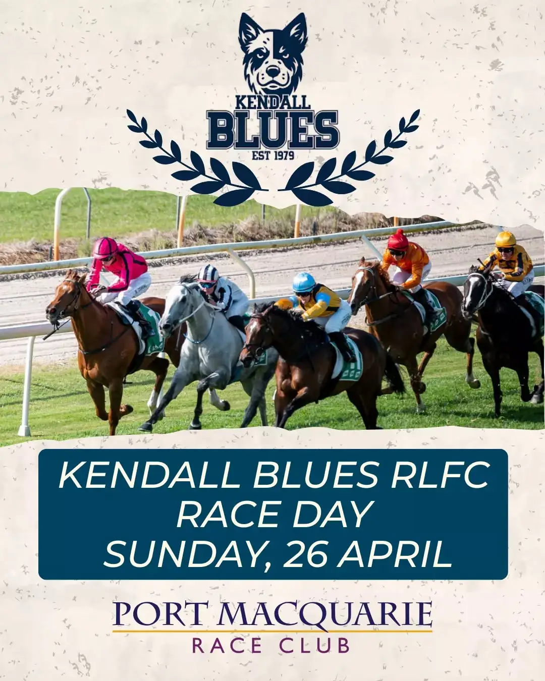 💙🏇 Kendall Blues RLFC Race Day 🏇💙

Join us at Port Macquarie Race Club on Sunday, 26 April as we celebrate the Kendall Blues RLFC with a fantastic day of racing, community spirit and trackside action!

Round up your friends, wear your Blues colours with pride and enjoy an afternoon filled with thrilling thoroughbred racing, great atmosphere and plenty of local support.

It’s the perfect Sunday outing — racing, friends and footy club pride all in one place.

We’ll see you trackside! 🙌

#KendallBlues #RLFC #RaceDay #PortMacquarieRaceClub #CommunityEvent #DayAtTheRaces