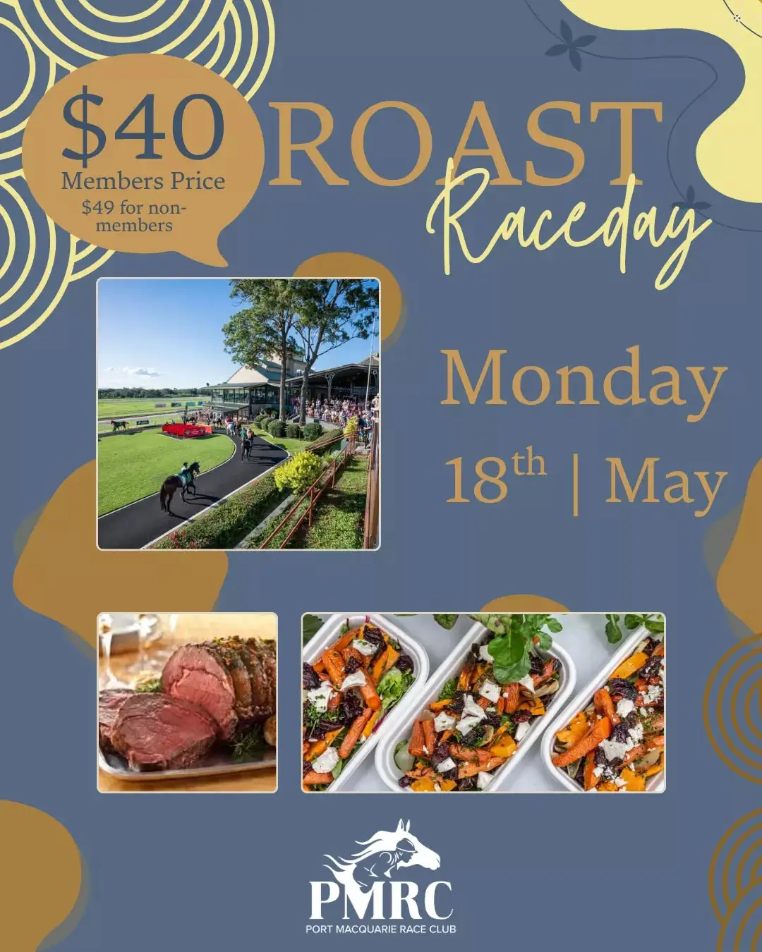 🔥 ROAST RACEDAY IS FAST APPROACHING! 🔥

Join us for an unforgettable day of racing, great food, and premium hospitality.

🍽️ 2-Course Plated Menu

Main
Roast beef with baked potato, roast vegetables & red wine gravy

Dessert
Cinnamon poached pear with almond cake, vanilla ice cream & honey glaze

✨ Includes:
• Racecourse entry
• Reserved seating
• Racebook
• Fine dining table set-up
• Porcelain dinnerware & stainless-steel cutlery

💰 Pricing
Members — $40
Non-Members — $49
Call the club today to book your seat 02 6581 1964 or book general admission tickets at https://paradoxtickets.flicket.io/events/78633367-9083-481c-9445-1749b3720bef 

Secure your spot now and enjoy a classic roast dining experience trackside at Roast Raceday! 🏇🍷