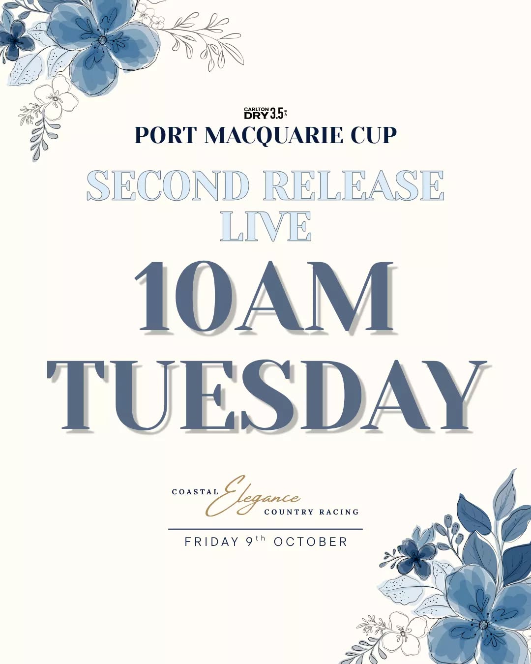 🎟️ SECOND-RELEASE TICKETS LIVE 10AM TUESDAY

After the first release sold out fast, we’d be setting an alarm for this one!

Second-release tickets for the 2026 Carlton Dry 3.5 Port Macquarie Cup go live at 10am on Tuesday 11 August.

Don’t miss your chance to secure your place at Port Macquarie’s biggest race day.

⏰ Set the alarm. Gather your crew. Be ready at 10am.