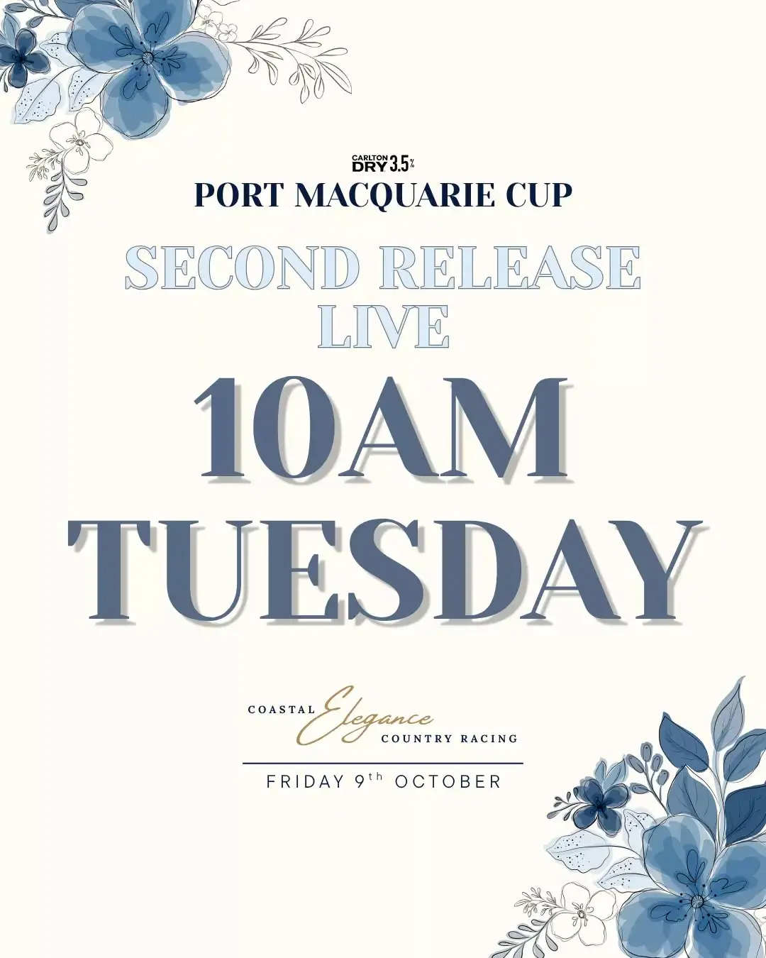 🎟️ SECOND-RELEASE TICKETS LIVE 10AM TUESDAY

After the first release sold out fast, we’d be setting an alarm for this one!

Second-release tickets for the 2026 Carlton Dry 3.5 Port Macquarie Cup go live at 10am on Tuesday 11 August.

Don’t miss your chance to secure your place at Port Macquarie’s biggest race day.

⏰ Set the alarm. Gather your crew. Be ready at 10am.