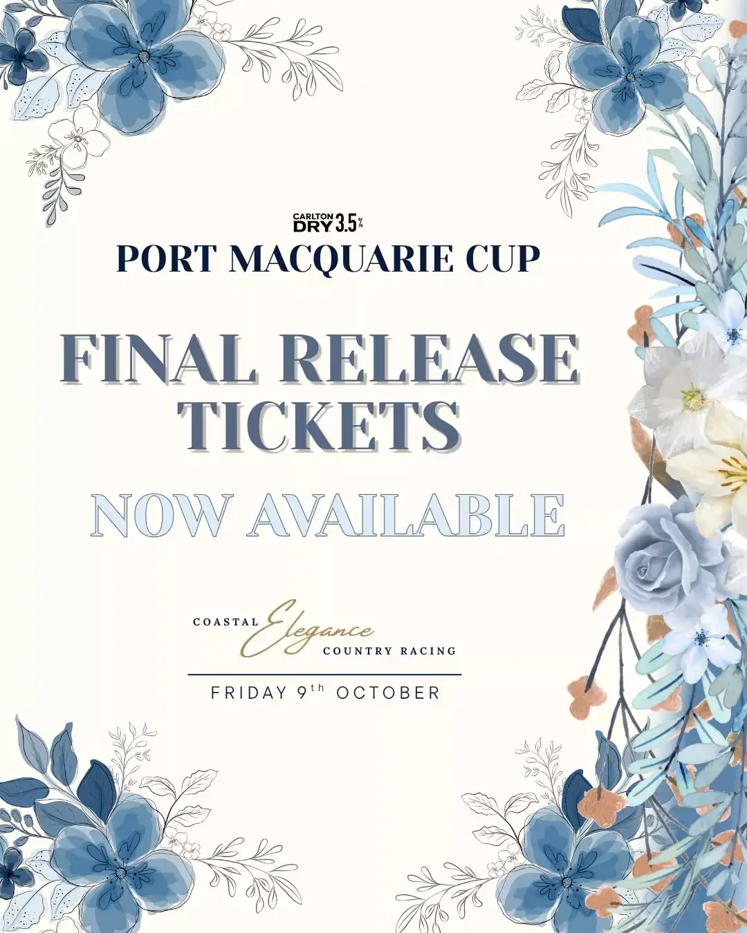 🎟️ FINAL-RELEASE TICKETS ARE NOW OPEN!

This is your final chance to secure tickets to the 2026 Carlton Dry 3.5 Port Macquarie Cup.

After record-breaking sellouts across the first two releases, tickets are expected to move fast. Gather your crew and lock in an unforgettable Cup Day filled with racing, fashion, entertainment and trackside hospitality.

🏇 Friday, 9 October
🎟️ Final release available now - Link in bio

Get in quick while tickets last!
